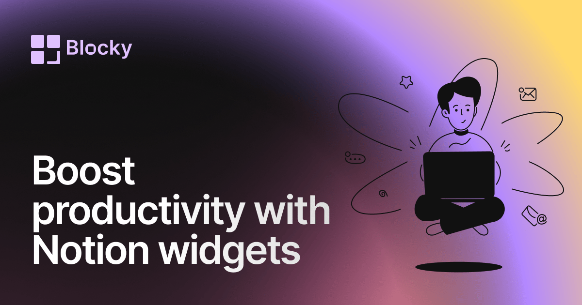 Boost Productivity with Notion Widgets
