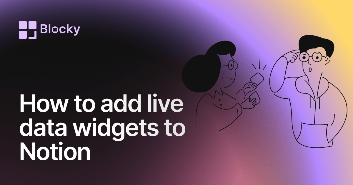 How to Add Live Data Widgets to Notion