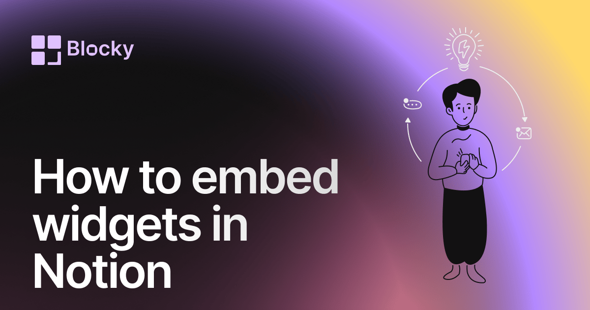 How to Embed Widgets in Notion