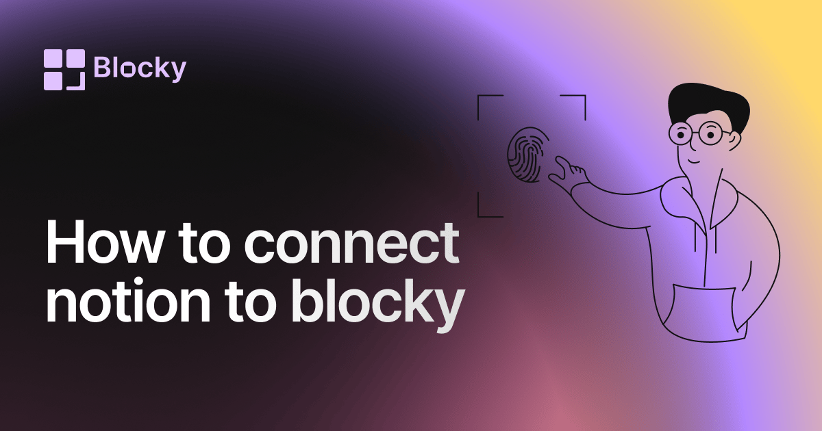 How to Connect Your Notion Workspace to Blocky